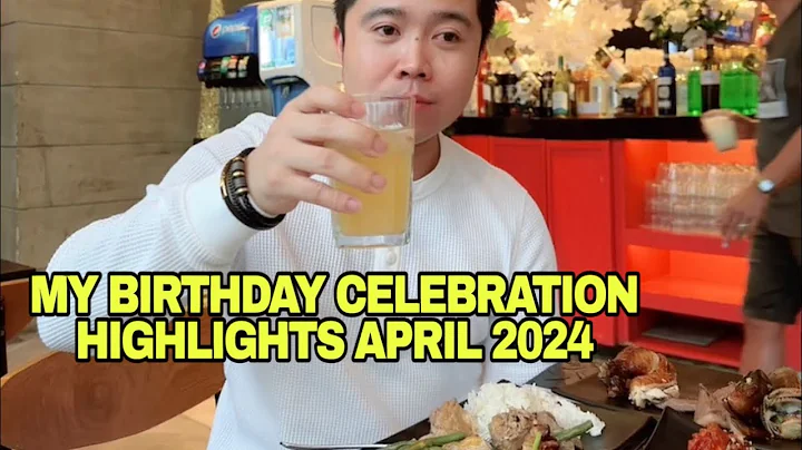 MY BIRTHDAY CELEBRATION HIGHLIGHTS | APRIL 2024 - DayDayNews