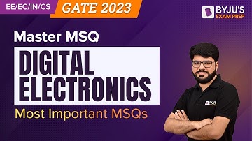 Digital Electronics MSQ | GATE 2023 Electrical, Electronics & Communication (EE/ECE) Exam Prep