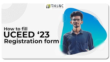 UCEED 2023 REGISTRATION | COMPLETE PROCESS | UCEED 2023 APPLICATION FILLING | B.DES 2023