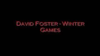 David Foster - Winter Games HQ 720p