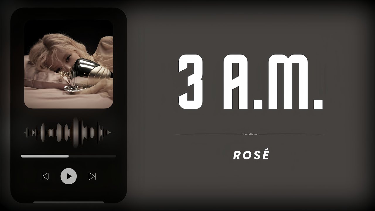 ROSÉ (로제) - 3 A.M. | Lyrics - YouTube