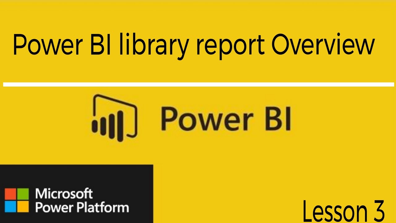 Power BI library report Overview L3 | Course v5.0 | Microsoft Power BI ...