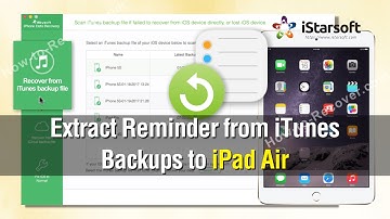 How to Extract Reminders from iTunes Backups to iPad Air
