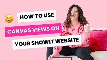How to use canvas views on your showit website