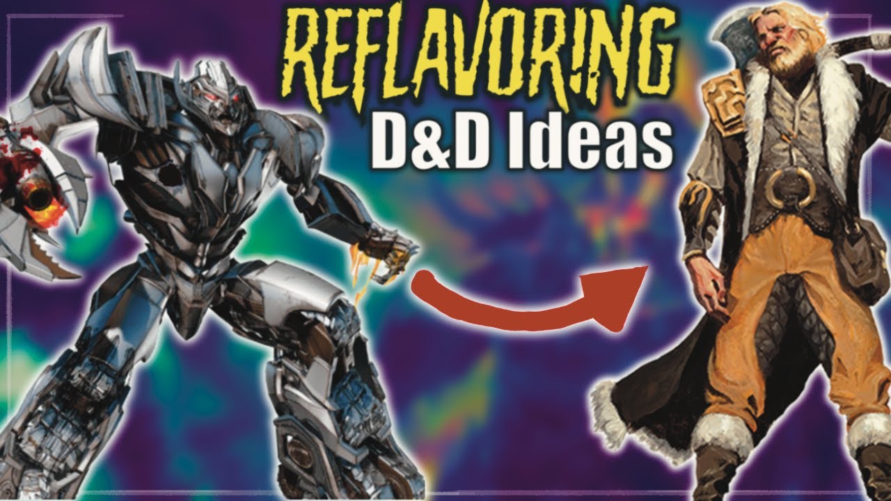 The D&D Reflavoring Challenge - YouTube