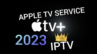 UNLOCK  YOUR APPLE TV Service | Best IPTV APP | 2023 | IOS Devices | Android | Nvidia Shield