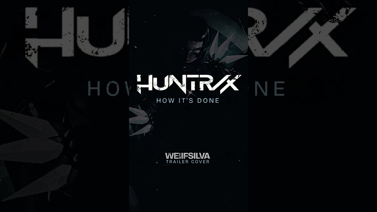 HUNTRIX How It S Done Epic Trailer Cover From KPop Demon Hunters Kpop Demonhunters