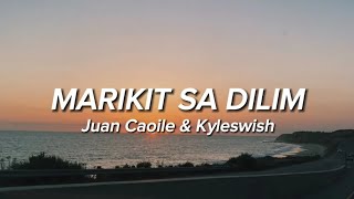 MARIKIT SA DILIM - Juan & Kyle (Feat. JAWZ) (LYRICS)