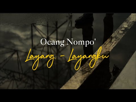 Ocang Nompo - Layang Layangku (Official Music Video)
