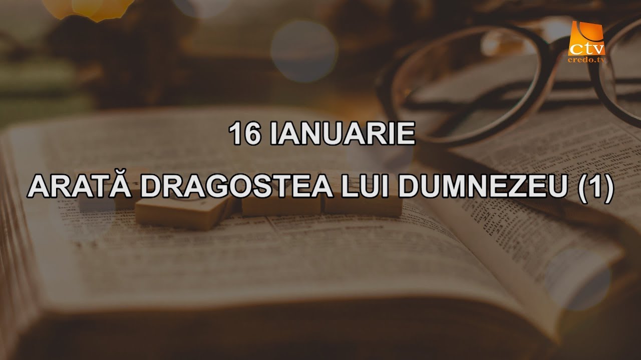 Cuvantul Lui Dumnezeu Pentru Astazi 16 01 2020 Youtube