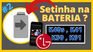 LG K40s , K41 , K50 , K61 - Setinha na Bateria ? Veja o que fazer parte #2