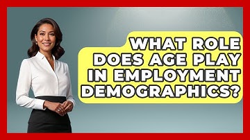 What Role Does Age Play in Employment Demographics? | Demographic Data Answers News