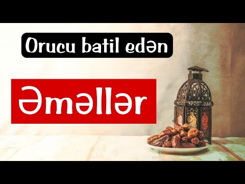 Orucu pozan əməllər