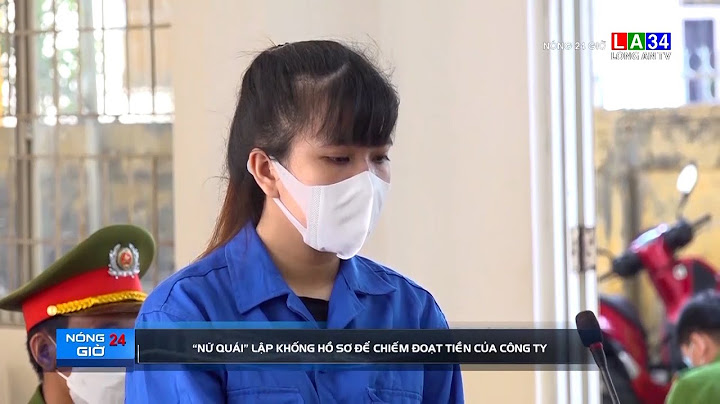 "Nữ quái" lập khống hồ sơ để chiếm đoạt tiền của công ty | LONG AN TV