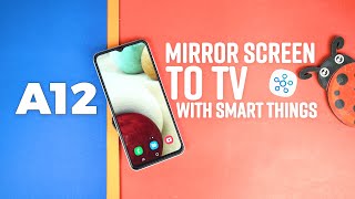 Samsung Galaxy A12: How To Mirror Screen To A Samsung TV