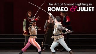 The Art of Sword Fighting in Romeo and Juliet | The National Ballet of Canada