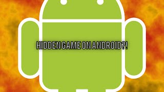 How to play the Hidden Easter Egg Game on Android! ANDROID 6.0 [2016]