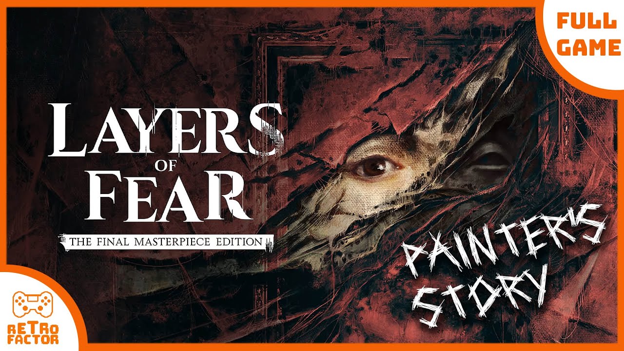 Layers of Fear: The Final Masterpiece Edition | Switch 2 | 4K 60FPS | Painter's Story Playthrough