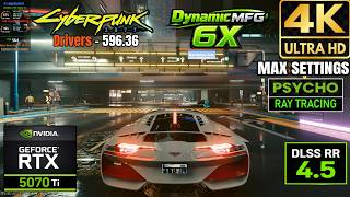RTX 5070 Ti - Cyberpunk 2077 - 4K Psycho Ray Tracing - Dynamic MFG 6X  - RR 4.5 ON - 596.36 Drivers