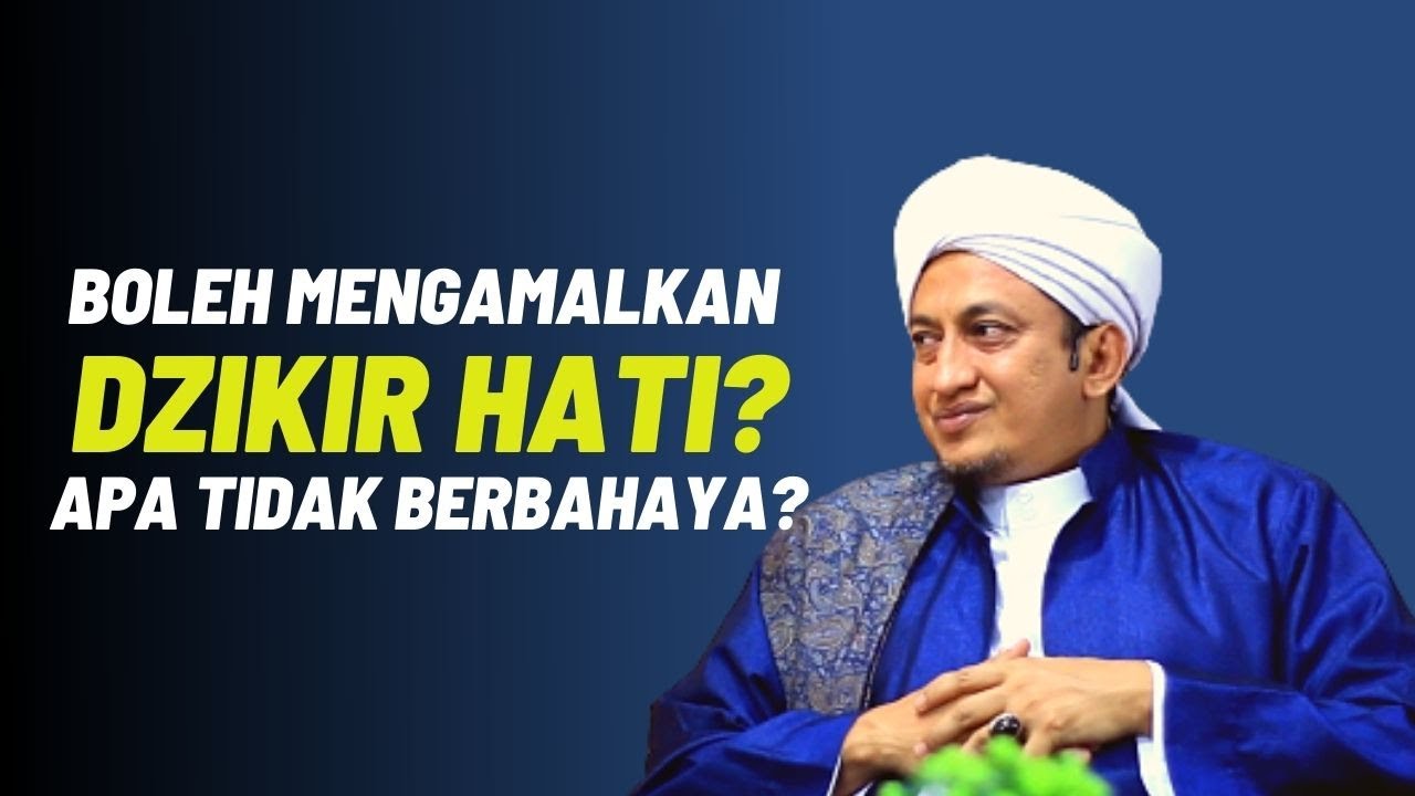 Dzikir Hati - Habib Hasan Bin Ismail Al Muhdor