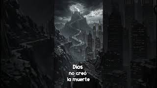 Dios no creó la muerte. #WisdomOfSolomon #EternalLife #Biblia #ChristianShorts #Fe