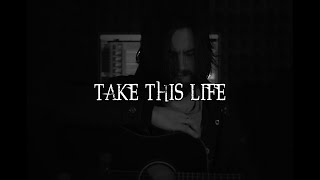 Andreas Valken - Take This Life (In Flames acoustic cover) chords