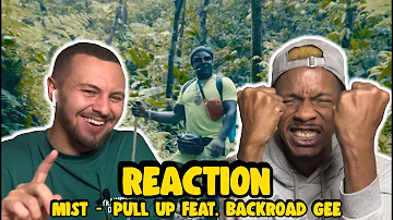 Bring The Aggression Out - MIST | PULL UP FEAT. BACKROAD GEE | UK REACTION