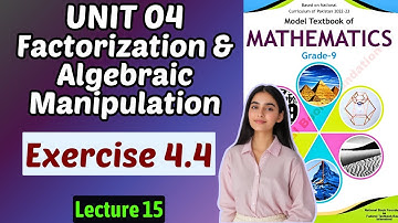 Chapter 4 Factorization & Algebraic Manipulation | Exercise 4.4 | Class 9 Math Federal Board 2025