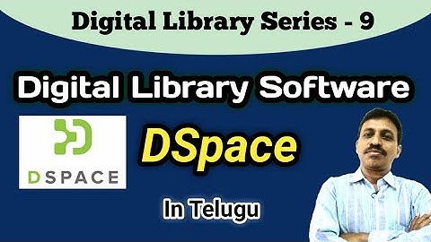 DSpace I Digital Library Software I in Telugu I By Seshu Creations