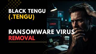|| SOLVED ✅🔘|| Black TENGU (.TENGU) ransomware virus - removal and decryption