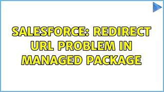 Salesforce: Redirect URL problem in managed package