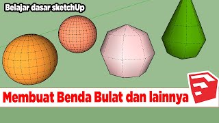 Membuat Benda Bulat di sketchup