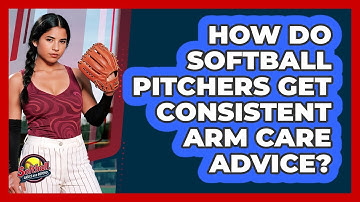 How Do Softball Pitchers Get Consistent Arm Care Advice? - Softball Basics and Beyond