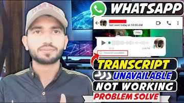 Whatsapp Voice Message Transcripts Unavailable | Voice Transcript Not Working | Problem Solve | MTC🔥