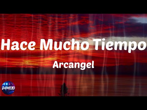 Arcangel - Hace