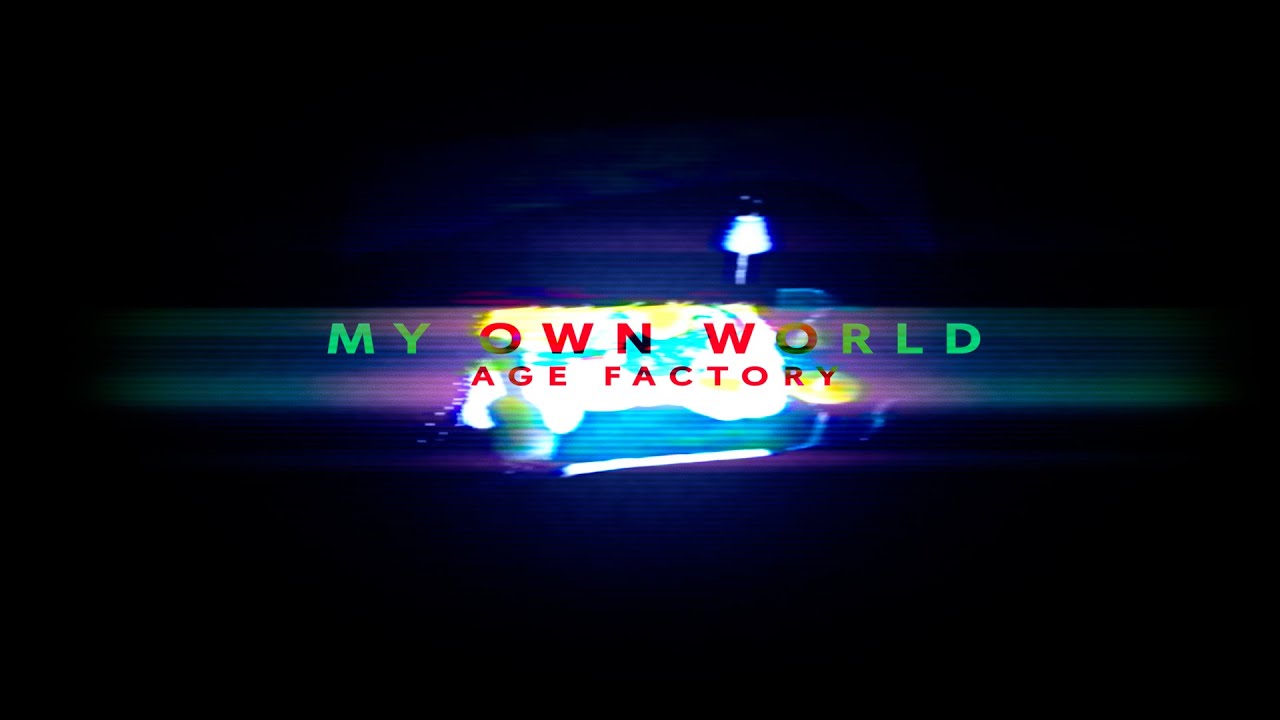 Age Factory "My own world" (Official Music Video)