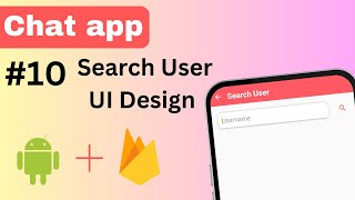 10 Search User Page UI Design | Chat application | Android Studio