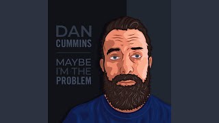 Maybe I m the Problem