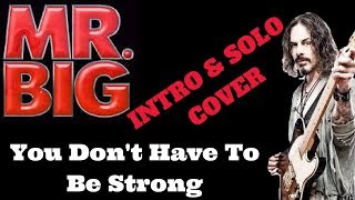 MR. BIG / Richie Kotzen 'You Don't Have To Be Strong' Intro & Solo Cover