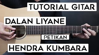 (Tutorial Gitar) HENDRA KUMBARA - Dalan Liyane | Lengkap Dan Mudah