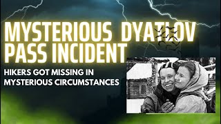 The Haunting Silence of Dyatlov Pass Incident