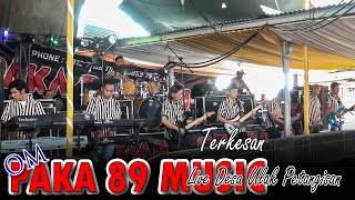 TERKESAN || OM PAKA 89 MUSIC || LIVE DESA ULAK PETANGISAN