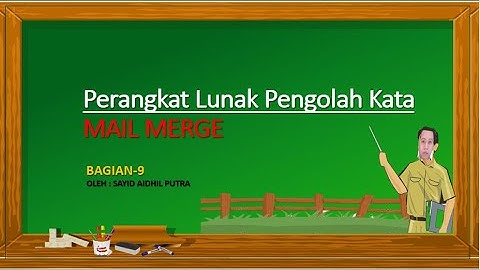 Materi TIK Kelas 8 Bagian-9 | Mail Merge