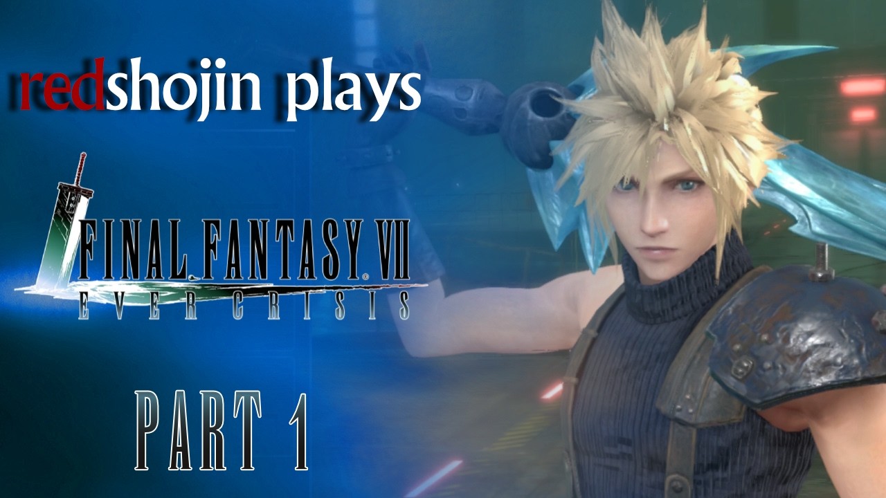 redshojin plays: Final Fantasy VII: Ever Crisis