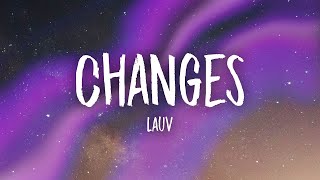 Lauv   Changes 1 Hour Music Lyrics