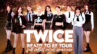 PART 1 | TWICE 'Ready To Be TOUR'  Vocal Showcase 『 D3 - G5 - Bb5 』