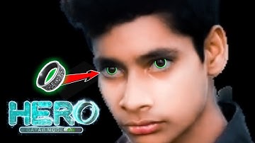 Hero Gayab Mode on Green line glowing in Eye effect | Hero Eye Glow Effect Editing