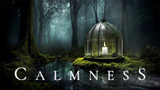 CALMNESS | Ethereal Meditative Ambient Music  Soothing Soundscape Relaxation Ambience for Sleep