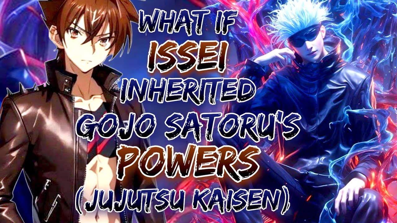 What If Issei Inherited Gojo Satoru’s Powers (Jujutsu Kaisen)