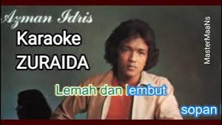 KARAOKE AZMAN IDRIS  -  ZURAIDA